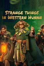 Notnon Strange Case in Western Hunan (2023) Subtitle Indonesia