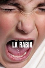 La Rabia (Anger) (2008)