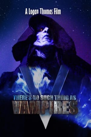 There’s No Such Thing As Vampires (2020)