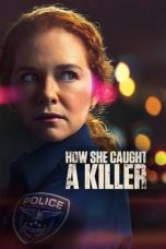 Notnon How She Caught A Killer (2023) Subtitle Indonesia