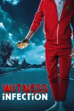 Nonton Witness Infection (2019) Subtitle Indonesia