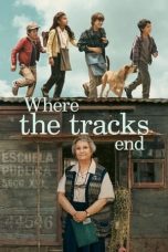 Nonton Where the Tracks End (2023) Subtitle Indonesia