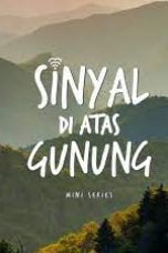 Nonton Sinyal di Atas Gunung (2024) Subtitle Indonesia