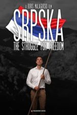 Srpska: The Struggle for Freedom (2022)