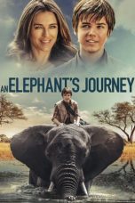 Nonton An Elephant’s Journey (2018) Subtitle Indonesia