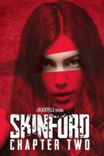 Skinford: Chapter 2 (2018)