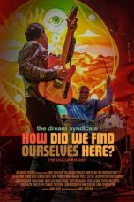 The Dream Syndicate: How Did We Find Ourselves Here? (2023)