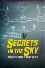 Notnon Secrets in the Sky: The Untold Story of Skunk Works (2019) Subtitle Indonesia