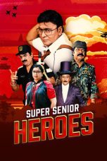 Nonton Super Senior Heroes (2022) Subtitle Indonesia