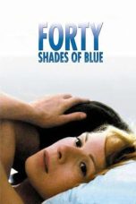 Notnon Forty Shades of Blue (2005) Subtitle Indonesia