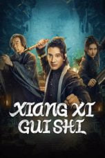 Nonton XIANGXI GUISHI (2024) Subtitle Indonesia