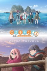 Nonton Yuru Camp Season 2 (Laid-Back Camp) (2021) Subtitle Indonesia