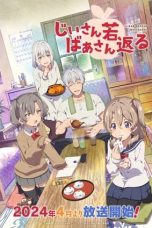 Notnon Jiisan Baasan Wakagaeru (Grandpa and Grandma Turn Young Again) (2024) Subtitle Indonesia