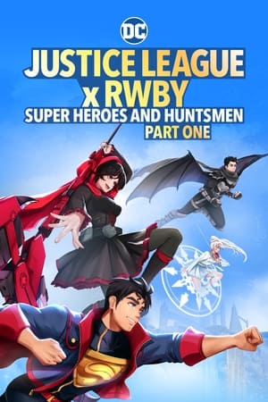 Justice League X RWBY: Super Heroes & Huntsmen, Part One