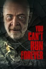 Nonton You Cant Run Forever (2024) Subtitle Indonesia