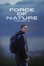 Notnon Force of Nature: The Dry 2 (2024) Subtitle Indonesia