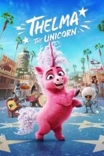 Notnon Thelma the Unicorn (2024) Subtitle Indonesia