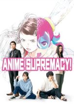 Notnon Anime Supremacy! (2022) Subtitle Indonesia