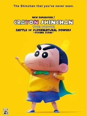 New Dimension! Crayon Shinchan The Movie: Battle Of Supernatural Powers ~Flying Sushi~ (2024)