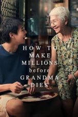 Nonton How to Make Millions Before Grandma Dies (2024) Subtitle Indonesia