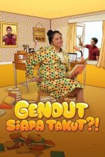 Nonton Gendut Siapa Takut?! (2022) Subtitle Indonesia