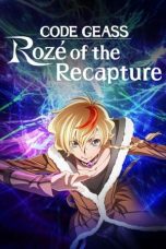 Code Geass: Rozé of the Recapture (Code Geass: Dakkan no Roze) (2024)