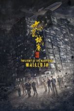 Notnon Twilight of the Warriors: Walled In (2024) Subtitle Indonesia