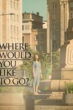 Where Would You Like to Go?