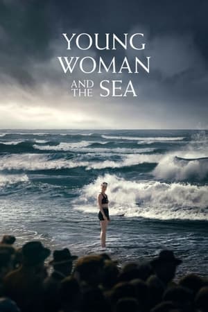 Young Woman And The Sea (2024)