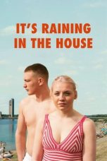 It’s Raining in the House (2023)