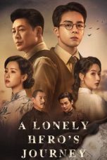 Nonton A Lonely Hero’s Journey (2024) Subtitle Indonesia