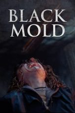 Nonton Black Mold (2023) Subtitle Indonesia