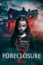 Nonton Foreclosure 2 (2024) Subtitle Indonesia