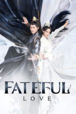 Notnon Fateful Love (2024) Subtitle Indonesia