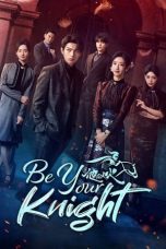 Notnon Be Your Knight (2024) Subtitle Indonesia