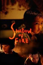 Notnon Shadow of Fire (2023) Subtitle Indonesia