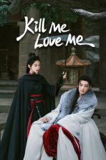 Nonton Kill Me Love Me (2024) Subtitle Indonesia