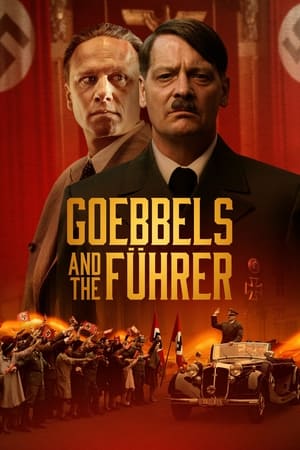 Goebbels And The Fuhrer (2024)