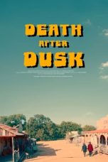 Nonton Death After Dusk (2024) Subtitle Indonesia