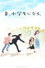 Notnon TsumaSho: Tsuma, Shougakusei ni Naru (2024) Subtitle Indonesia