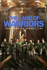 Nonton The Land of Warriors (2024) Subtitle Indonesia