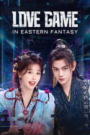 Love Game In Eastern Fantasy (2024)