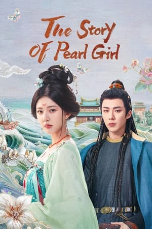 The Story Of Pearl Girl (2024)