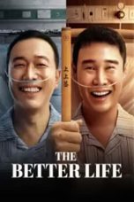 Nonton The Better Life (2023) Subtitle Indonesia