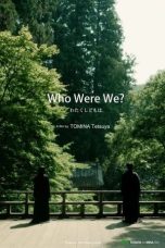 Notnon Who Were We? (2023) Subtitle Indonesia