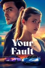 Your Fault (Culpa Tuya) (2024)