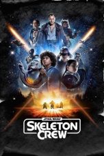 Nonton Star Wars: Skeleton Crew (2024) Subtitle Indonesia