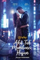 Notnon Aku Tak Membenci Hujan (2024) Subtitle Indonesia