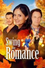 Nonton Swing Into Romance (2023) Subtitle Indonesia