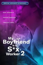 Notnon My Boyfriend is a Sex Worker 2 (2024) Subtitle Indonesia